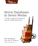 Seven Databases in Seven Weeks: A Gui...