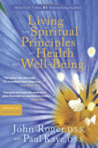 Living the Spiritual Principles of Health and Well-Being Book Image