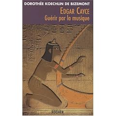 Edgar Cayce : gu�rir par la musique