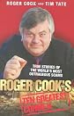 Roger Cook's Ten Greatest Conmen: True Stories of the World's Most Outrageous Scams