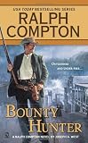 Bounty Hunter (Ralph Compton Novels)
