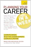 Teach Yourself Planning Your Career in a Week (TYW)