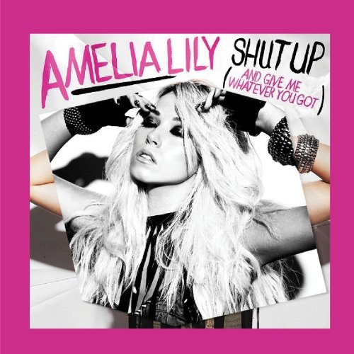 Amelia Lily - Shut Up - Zortam Music