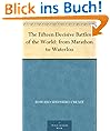The Fifteen Decisive Battles of the World: from Marathon to Waterloo