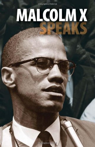 Malcolm X Speaks: Selected Speeches and Statements [Hardcover] [NY] (Author) Malcolm X