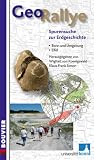 GeoRallye - Spurensuche zur Erdgeschichte. Eifel, Bonn und Umgebung