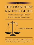 The Franchise Ratings Guide: 3000 Franchisees Expose the Best & Worst Franchise Opportunities
