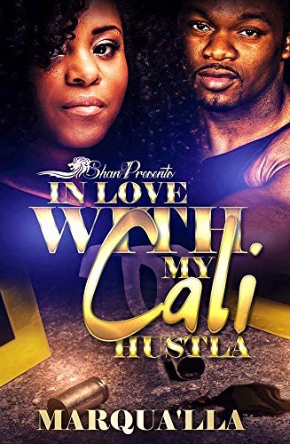 In Love With My Cali Hustla