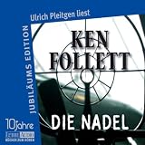 Die Nadel: gek&uuml;rzte Romanfassung - Ken Follett