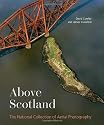 Above Scotland: The National Collection of Aerial Photography