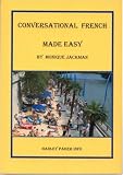 Conversational French Made Easy