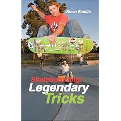 Skateboarding: Legendary Tricks