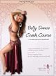 Belly Dance Crash Course