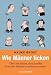 Wie M�nner ticken: �ber 100 Fa