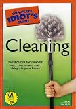 The Complete Idiot s Guide to Cleaning (The Complete Idiot s Guide)