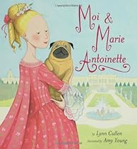 Moi and Marie Antoinette