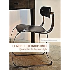 Le mobilier industriel : Quand l'utile devient style