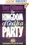 The Kingdom of God is a Party: God's Radical Plan for His Family