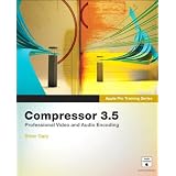 Apple Pro Training Series: Compressor 3.5