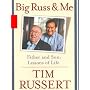 Big Russ and Me: Father and Son Lessons of Life