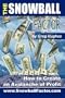 The Snowball Factor: How to Create an Avalanche of Profit
