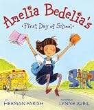 Amelia Bedelias First Day of School