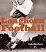 Longhorn Football: An Illustrated History