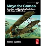 Maya for Games: Modeling and Texturing Techniques with Maya and Mudbox