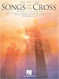 Songs of the Cross - Piano/Vocal/Guitar Songbook