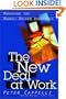 The New Deal at Work: Managing the Market-Driven Workforce