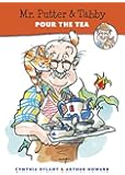 Mr. Putter & Tabby Pour the Tea