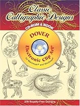 Classic Calligraphic Designs CD-ROM and Book (Dover Pictorial Archives)