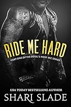 Ride Me Hard: A Biker Romance Serial (The Devil's Host Motorcycle Club Book 1) Ride Me Hard: A Biker Romance Serial (The Devil's Host Motorcycle Club Book 1)