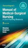 Manual of Medical-Surgical Nursing: A Care Planning Resource, 7e (Swearingen, Manual of Medical-Surgical Nursing Care)