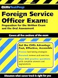 CliffsTestPrep Foreign Service Officer Exam: Preparation for the Written Exam and the Oral Assessment