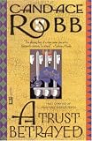 A Trust Betrayed (Margaret Kerr of Perth)