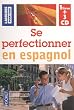 Se perfectionner en espagnol (3CD audio)