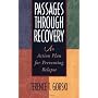 Passages Through Recovery: An Action Plan for Preventing Relapse