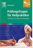 Produkt-Bild: Pr&uuml;fungsfragen f&uuml;r Heilpraktiker: Arbeitsbuch zum Lehrbuch f&uuml;r Heilpraktiker - mit Zugang zum Elsevier-Portal