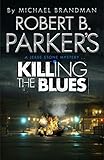 Robert B. Parker's Killing the blues