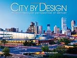 City by Design: Denver: An Architectural Perspective of Denver (City By Design series)