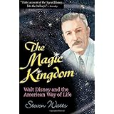 the magic kingdom walt disney and the american way of life