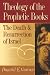 THEOLOGY OF THE PROPHETIC BOOKS