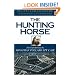 The Hunting Horse: The Truth Behind the Jonathan Pollard Spy Case