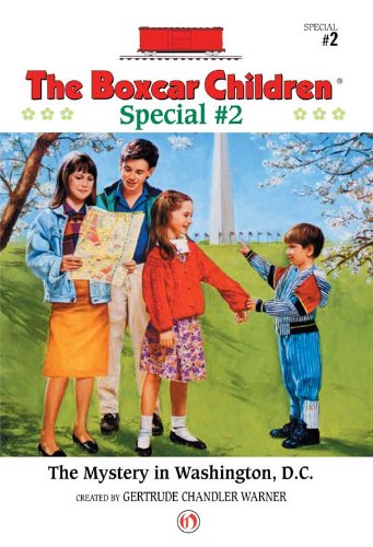 The Mystery in Washington, D.C. (The Boxcar Children Special series Book 2)