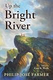 Up the Bright River