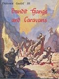 Bandit gangs and caravans (Thieves' Guild)
