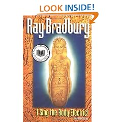 I Sing The Body Electric: And Other Stories