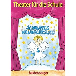 Theater für die Schule - Schnuppes Weihnachtslied": Aufführungsmaterial ohne CD