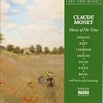 Claude Monet: Music of His Time by Hector Berlioz, Georges Bizet, Emmanuel Chabrier, Edward Elgar, Claude Debussy, Gabriel Faure, Maurice Ravel, Yoav Talmi, Anthony Bramall, George Hurst, Alexander Rahbari, San Diego Symphony Orchestra, Slovak Philharmonic Orchestra, Monte Carlo Philharmonic Orchestra, BBC Philharmonic Orchestra, BRT Philharmonic Orchestra, National Symphony Orchestra of Ireland, Francois-Joël Thiollier